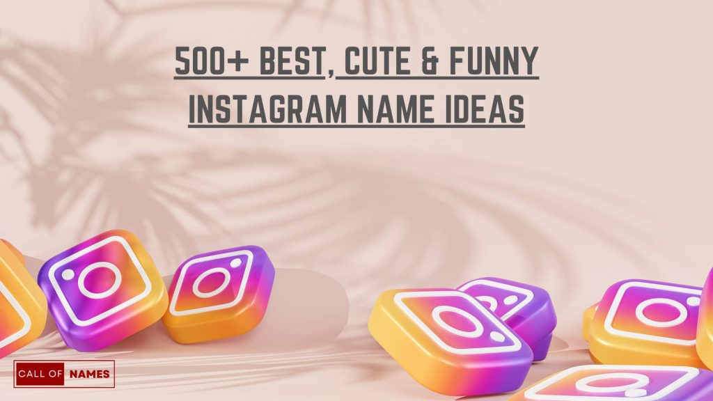 500-best-cute-funny-instagram-name-ideas-2024