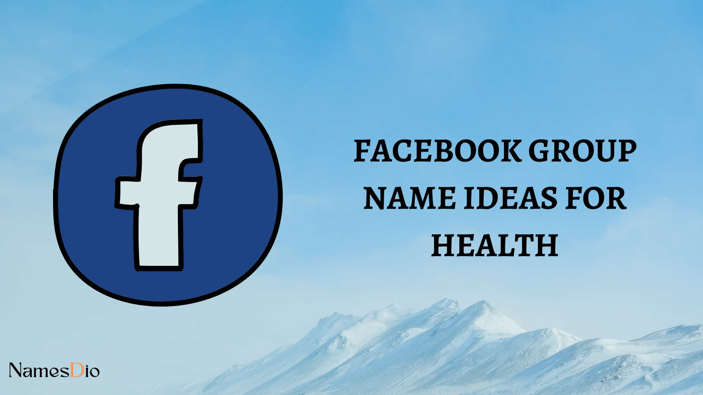 600 Facebook Group Name Ideas How To Choose The Perfect Name For Your 