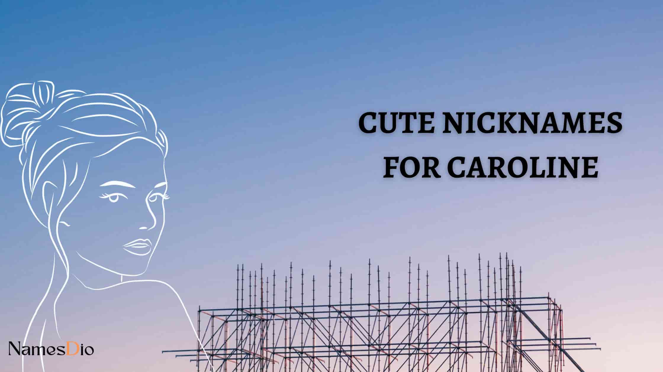 Cute-Nicknames-for-Caroline