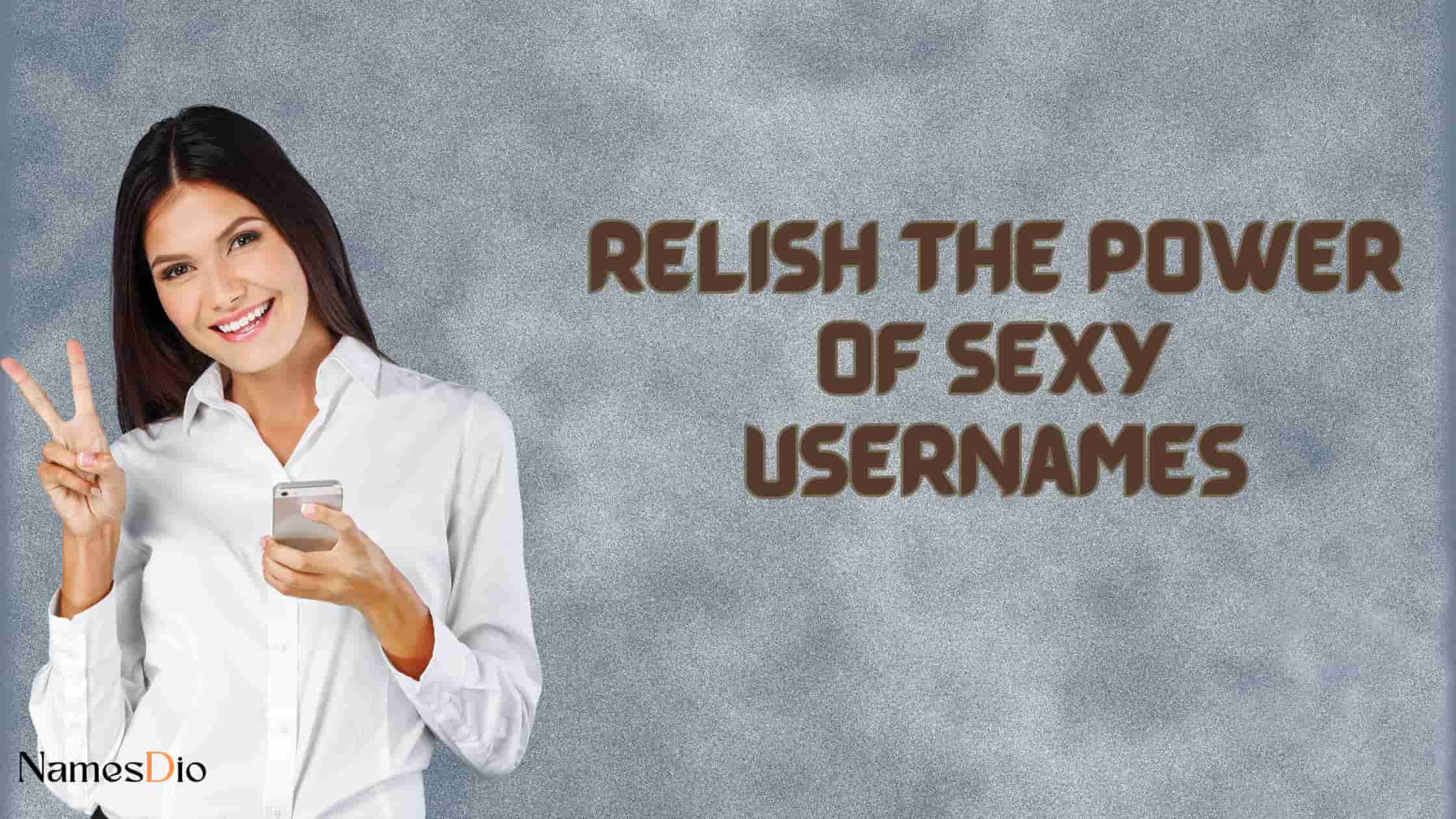 Relish-the-Power-of-Sexy-Usernames