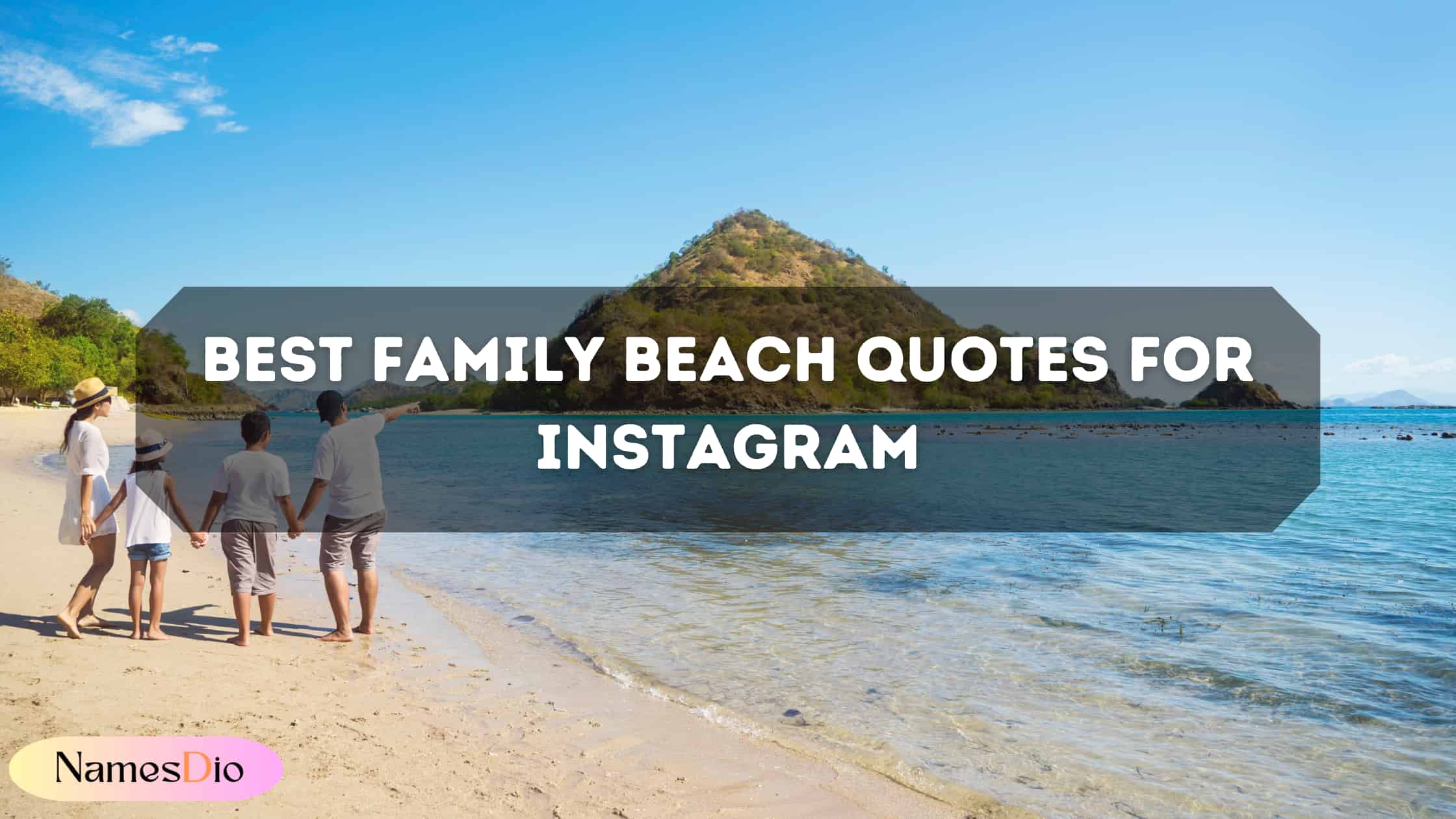 Best-Family-Beach-Quotes-For-Instagram