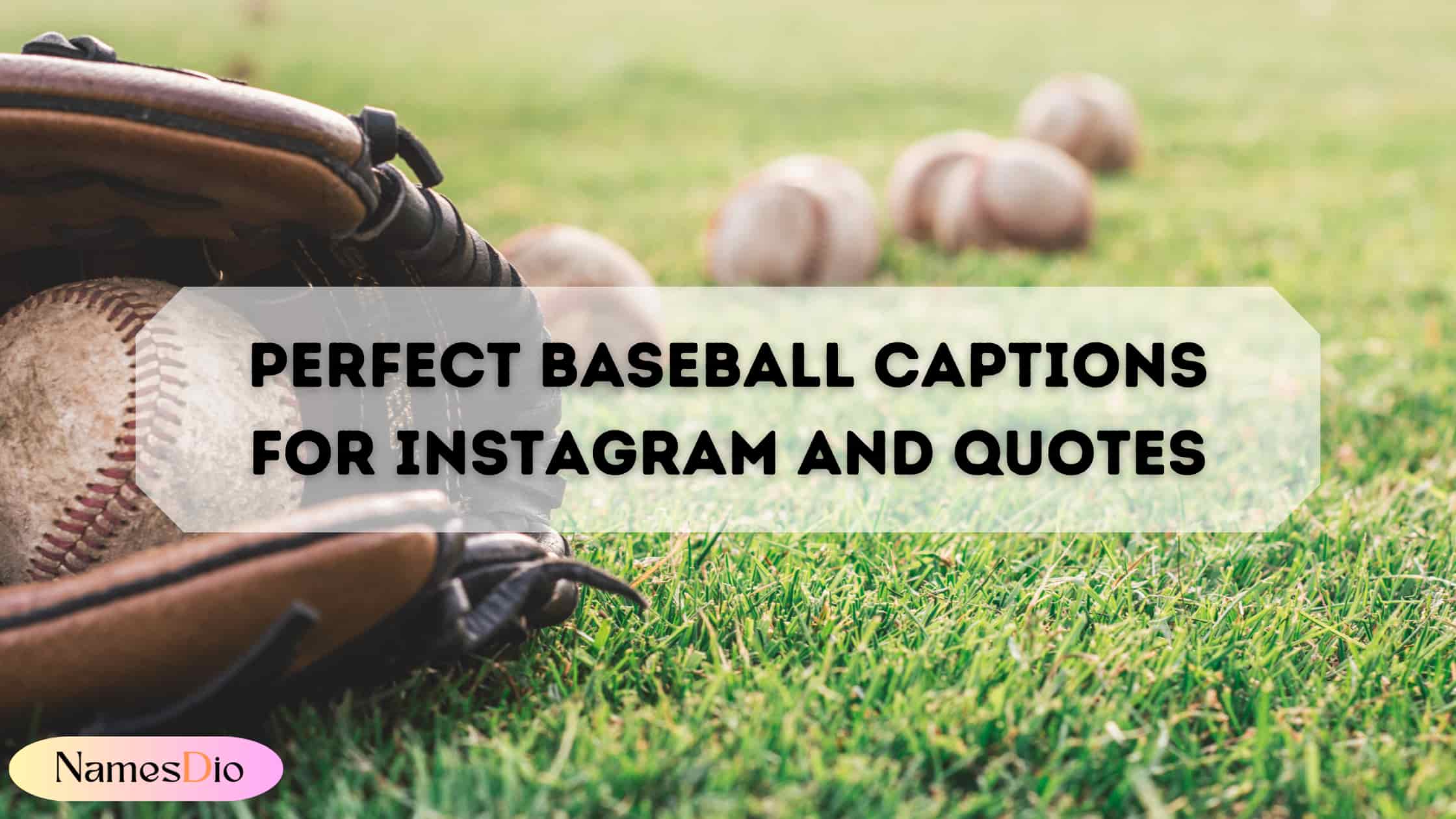 Perfect-Baseball-Captions