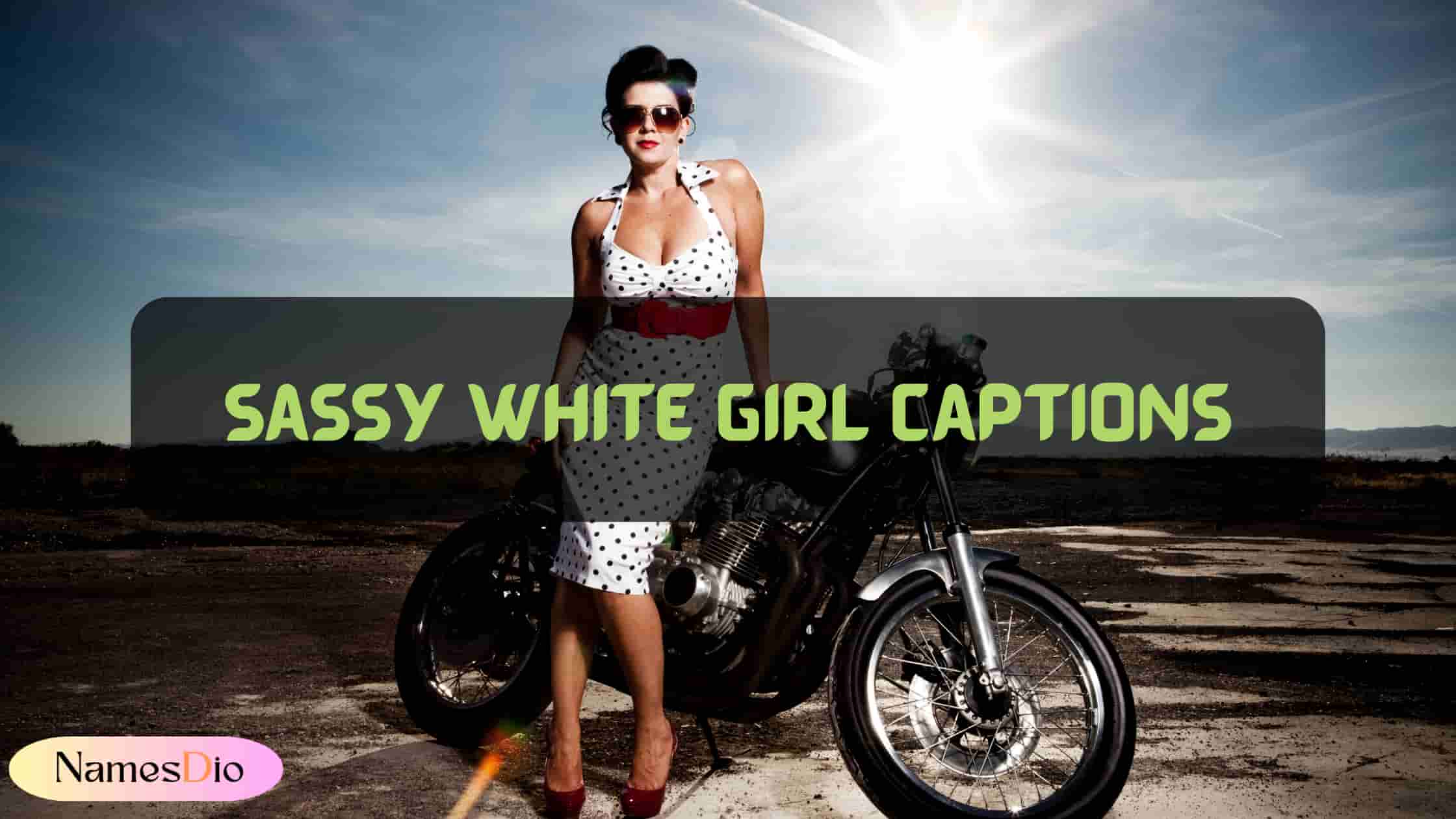 Sassy-White-Girl-Captions
