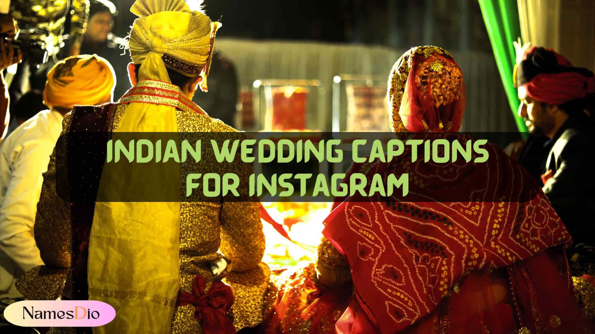 650-indian-wedding-captions-for-instagram-with-quotes-namesdio