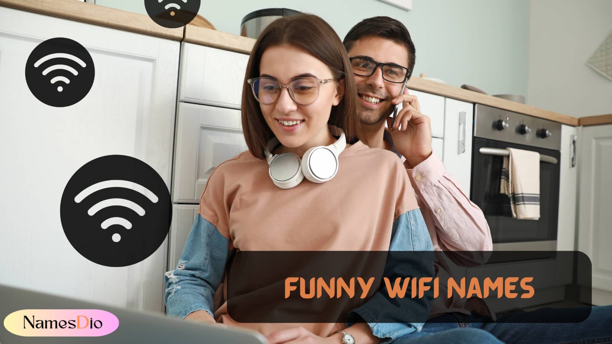 600+ Funny WiFi Names That Will Make Everyone Smile - NamesDio