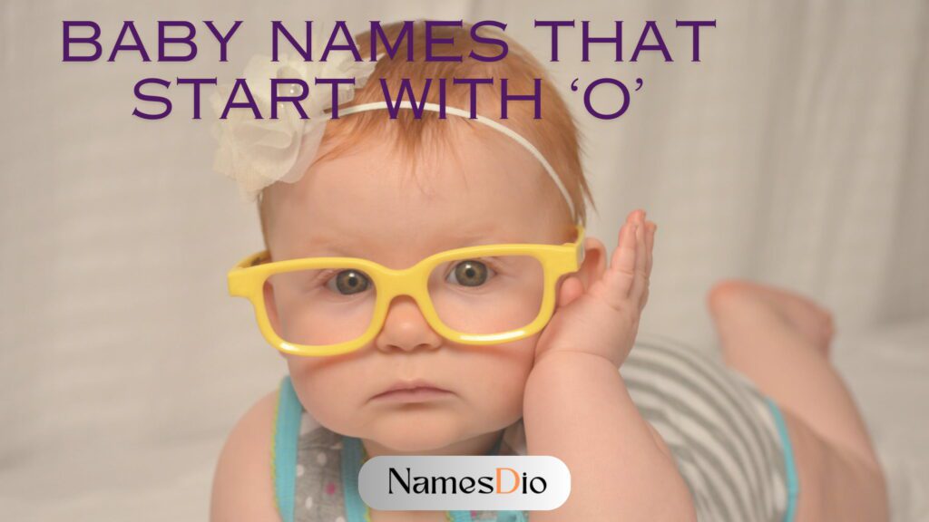 500-baby-names-that-start-with-o-names-with-meaning-namesdio