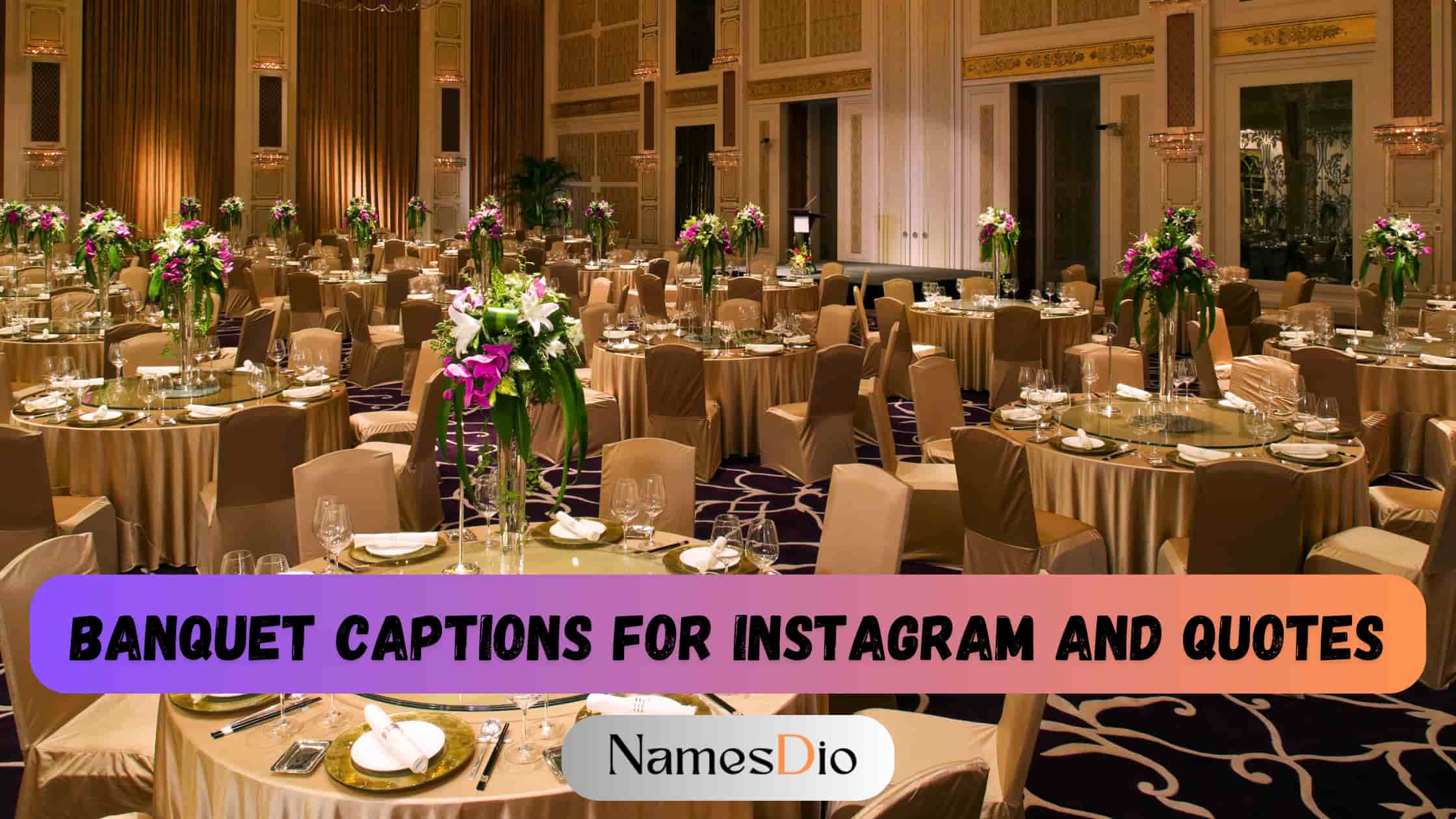 Banquet-Captions-For-Instagram-and-Quotes