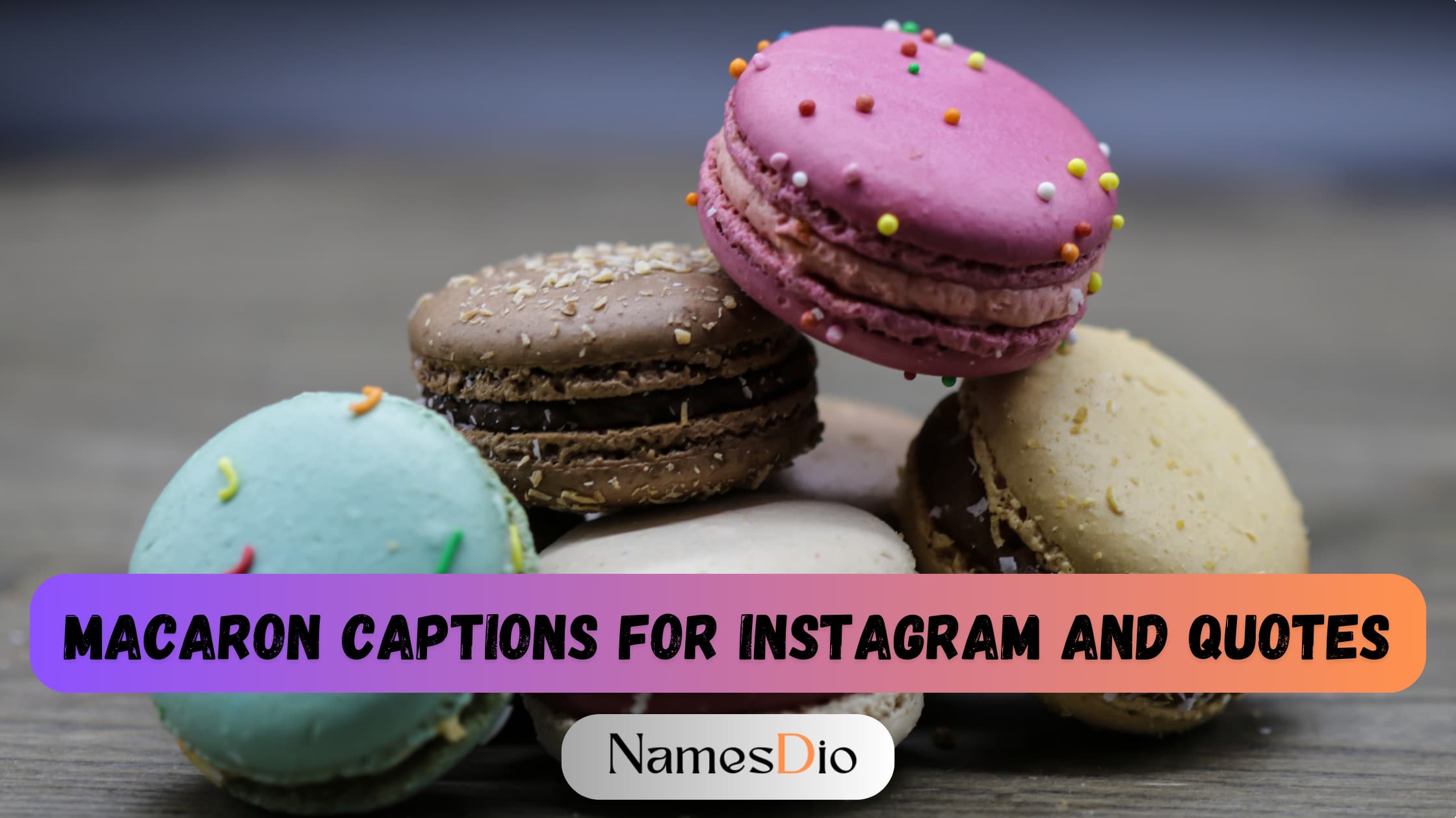 Macaron-Captions-For-Instagram-and-Quotes