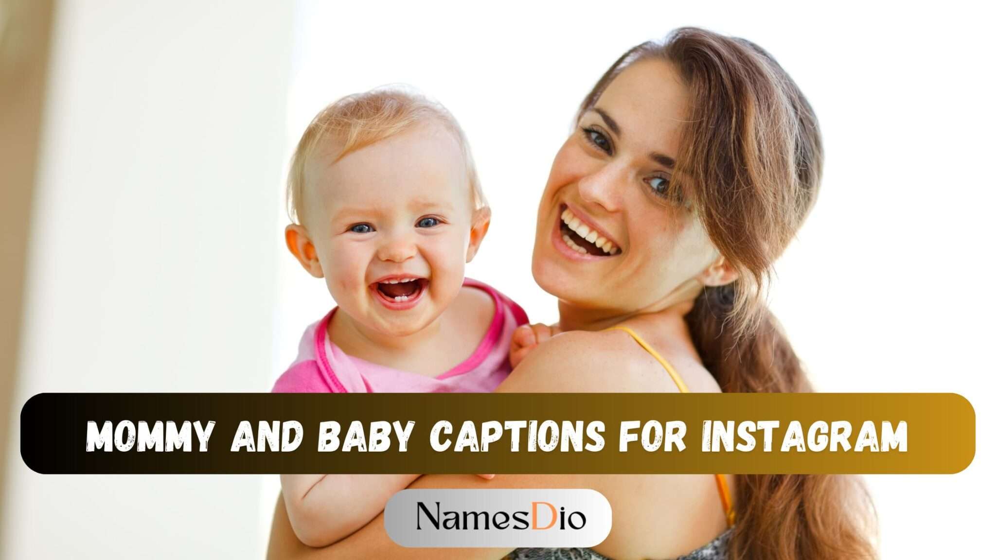 200+ Mommy and Baby Captions For Instagram - NamesDio