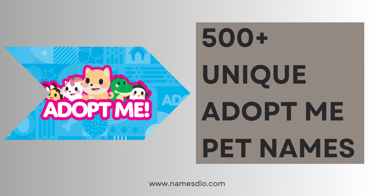 500+ Unique Adopt Me Pet Names