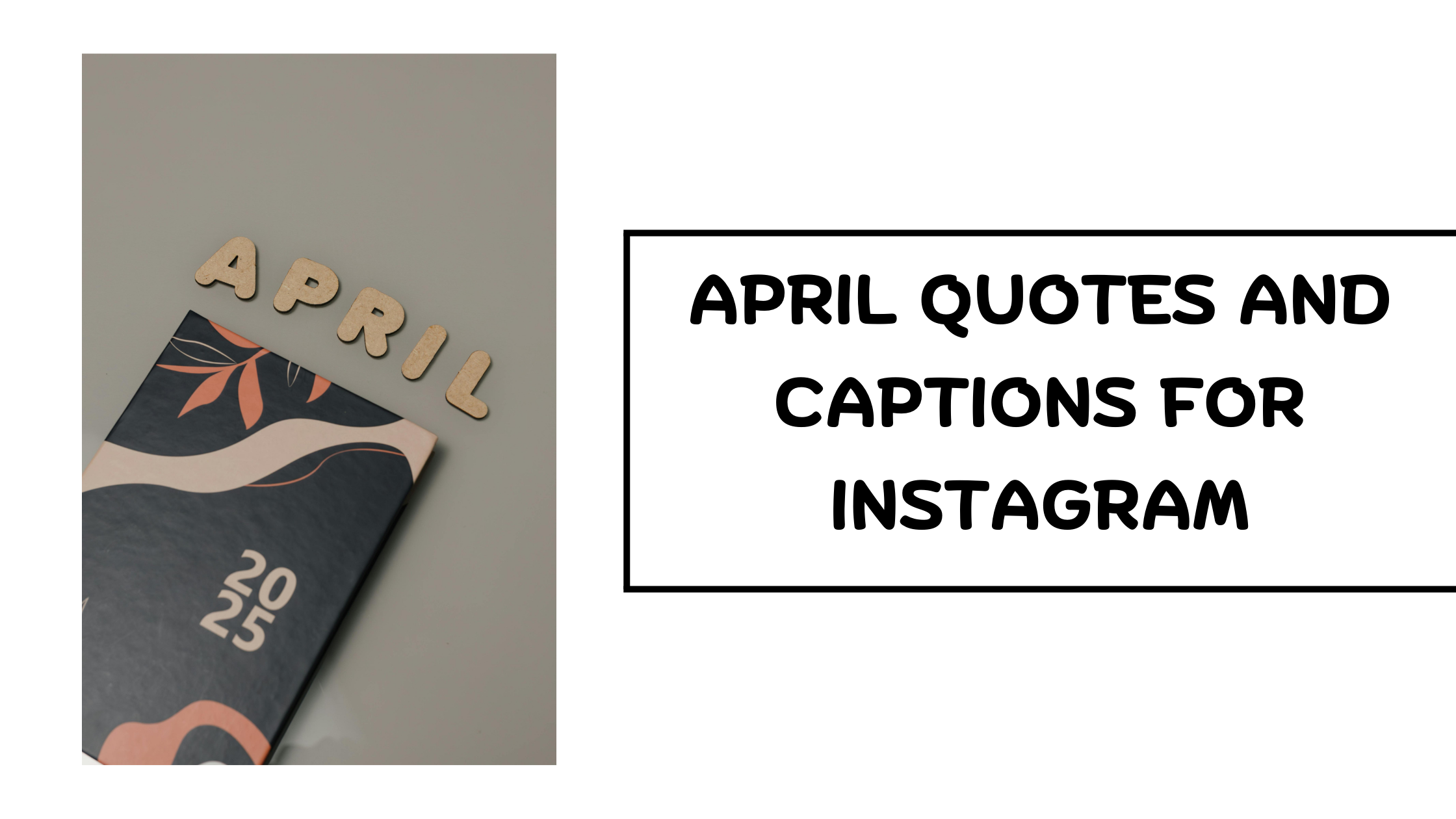 April Quotes and Captions for Instagram